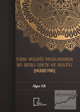 Türk Müziği Modlarında İki Sesli Dikte ve Solfej (Hüseyni) Alper Er