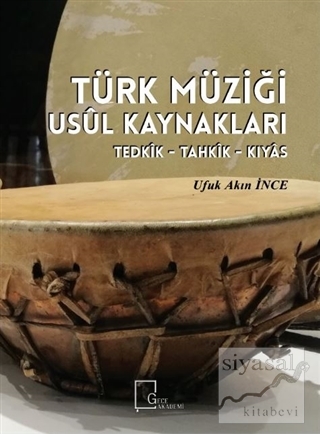 Türk Müziği Usül Kaynakları Ufuk Akın İnce