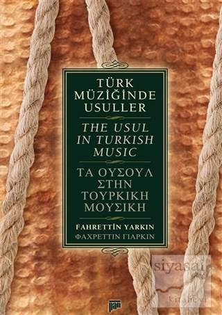 Türk Müziğinde Usuller / The Usul in Turkish Music Fahrettin Yarkın