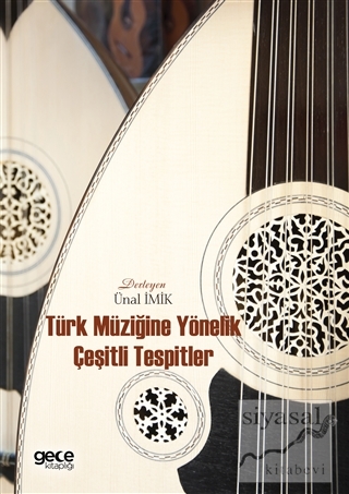 Türk Müziğine Yönelik Çeşitli Tespitler Ünal İmik