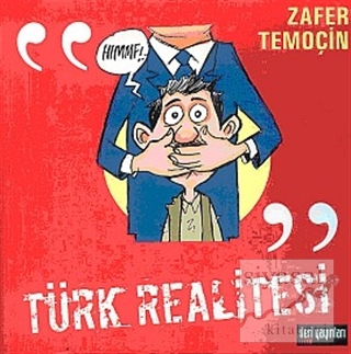 Türk Realitesi 1999'dan 2005'e Siyasi Karikatürler Zafer Temoçin