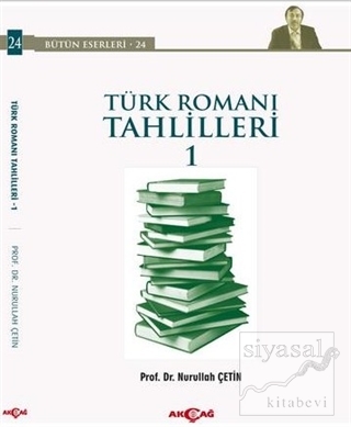 Türk Romanı Tahlilleri 1 Nurullah Çetin