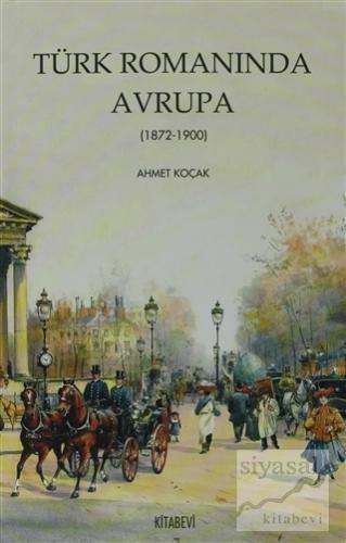 Türk Romanında Avrupa Ahmet Koçak