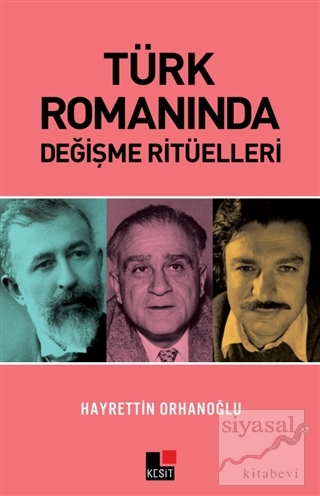 Türk Romanında Değişme Ritüelleri Hayrettin Orhanoğlu