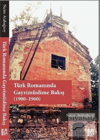 Türk Romanında Gayrimüslime Bakış (1900-1960) Naim Atabağsoy