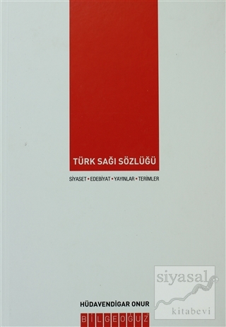 Türk Sağı Sözlüğü (Ciltli) Hüdavendigar Onur
