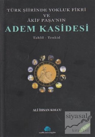 Türk Şiirinde Yokluk Fikri ve Akif Paşa'nın Adem Kasidesi Ali İhsan Ko