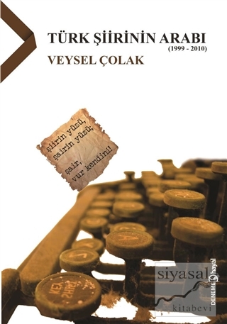 Türk Şiirinin Arabı (1999 - 2010) Veysel Çolak