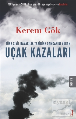 Türk Sivil Havacılık Tarihine Damgasını Vuran Uçak Kazaları Kerem Gök