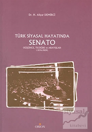 Türk Siyasal Hayatında Senato H. Aliyar Demirci