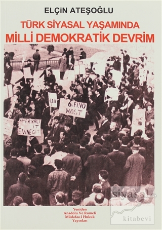 Türk Siyasal Yaşamında Milli Demokratik Devrim Elçin Ateşoğlu