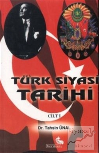 Türk Siyasi Tarihi Cilt 1 Tahsin Ünal