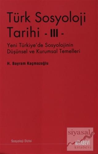 Türk Sosyolojisi Tarihi 3 H. Bayram Kaçmazoğlu