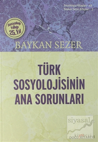 Türk Sosyolojisinin Ana Sorunları Baykan Sezer