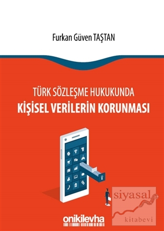 Türk Sözleşme Hukukunda Kişisel Verilerin Korunması (Ciltli) Furkan Gü
