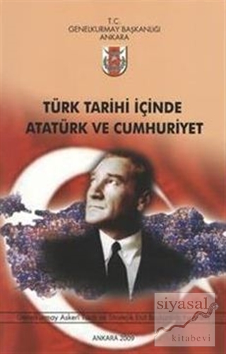Türk Tarihi İçinde Atatürk ve Cumhuriyet Kolektif