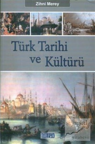 Türk Tarihi ve Kültürü Zihni Merey