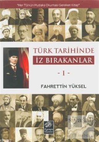 Türk Tarihinde İz Bırakanlar 1 Fahrettin Yüksel