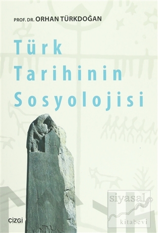 Türk Tarihinin Sosyolojisi Orhan Türkdoğan