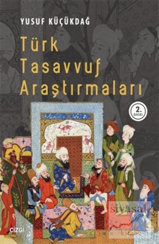 Türk Tasavvuf Araştırmaları Yusuf Küçükdağ