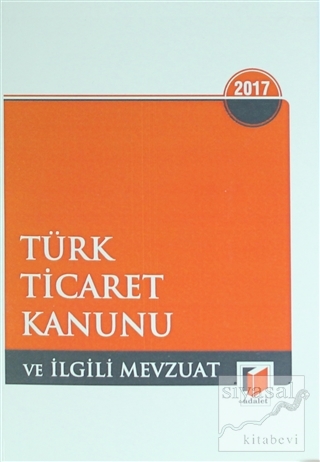 Türk Ticaret Kanunu ile İlgili Mevzuat Eylül 2017 Gürsel Yalvaç