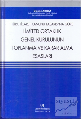 Türk Ticaret Kanunu Tasarısına Göre Limited Ortaklık Genel Kurulunun T