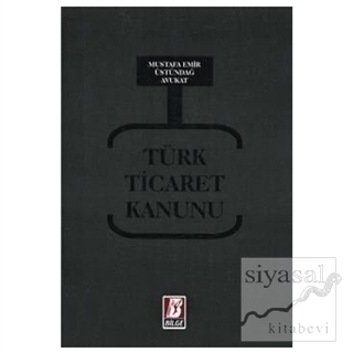 Türk Ticaret Kanunu Mustafa Emir Üstündağ