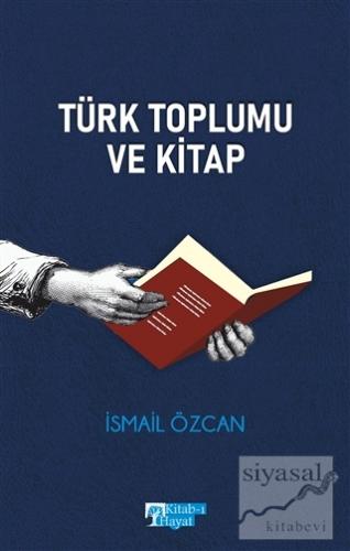 Türk Toplumu ve Kitap İsmail Özcan