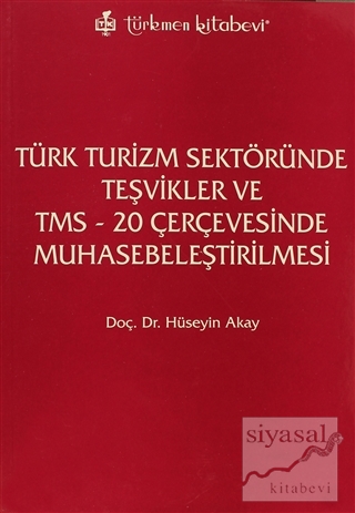 Türk Turizm Sektöründe Teşvikler ve TMS - 20 Çerçevesinde Muhasebeleşt