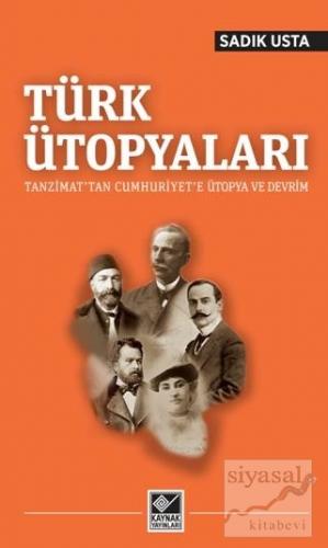 Türk Ütopyaları Sadık Usta