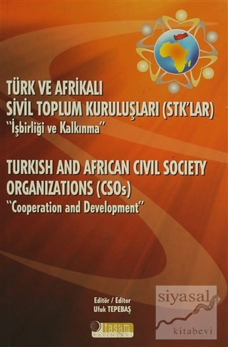 Türk ve Afrikalı Sivil Toplum Kuruluşları (STK'lar) "İşbirliği ve Kalk