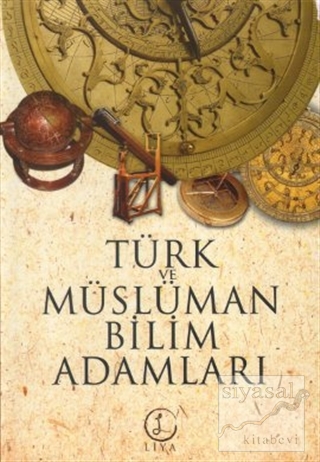 Türk ve Müslüman Bilim Adamları Kolektif