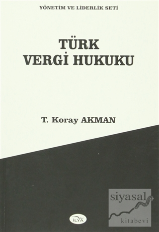 Türk Vergi Hukuku T. Koray Akman
