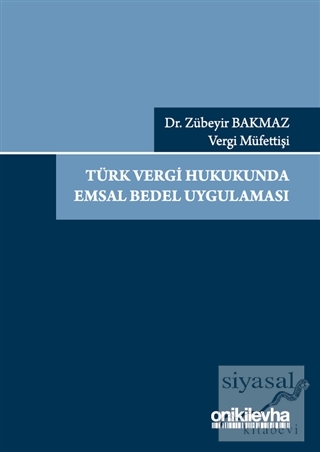 Türk Vergi Hukukunda Emsal Bedel Uygulaması Zübeyir Bakmaz