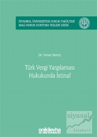 Türk Vergi Yargılaması Hukukunda İstinaf (Ciltli) İmran Semiz