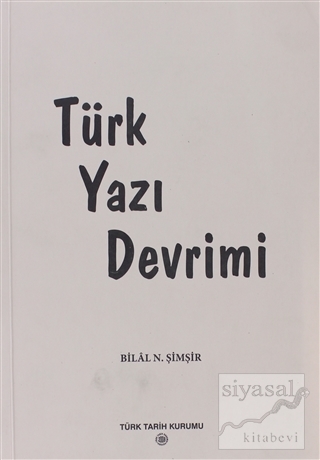 Türk Yazı Devrimi Bilal N. Şimşir