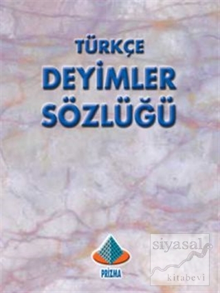 Türkçe Deyimler Sözlüğü Kolektif
