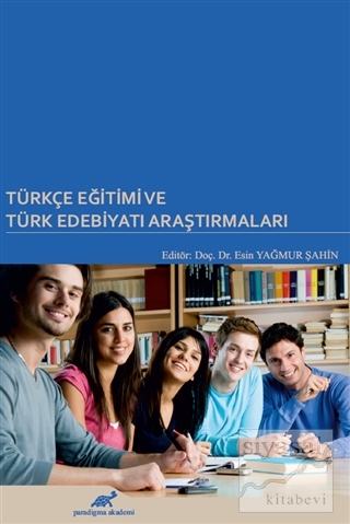 Türkçe Eğitimi ve Türk Edebiyatı Araştırmaları Esin Yağmur Şahin