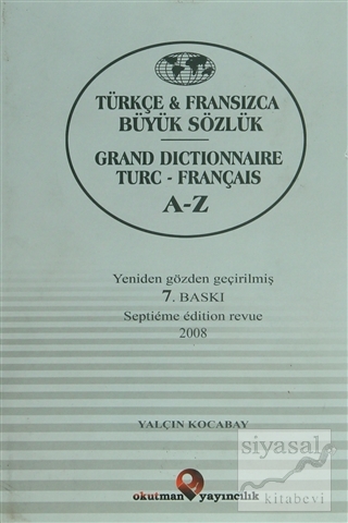 Türkçe & Fransızca Büyük Sözlük (Ciltli) Yalçın Kocabay