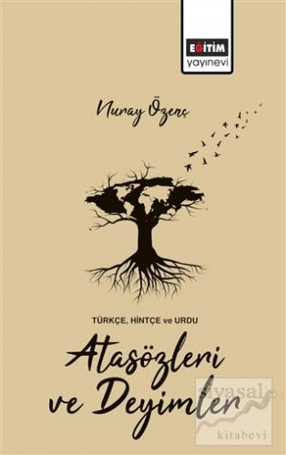 Türkçe, Hintçe ve Urdu Atasözleri ve Deyimler Nuray Özenç