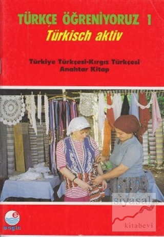 Türkçe Öğreniyoruz 1 Türkiye Tükçesi - Kırgız Türkçesi Kolektif