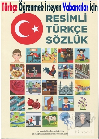 Türkçe Öğrenmek İsteyen Yabancılar İçin Resimli Türkçe Sözlük Enes Ağr