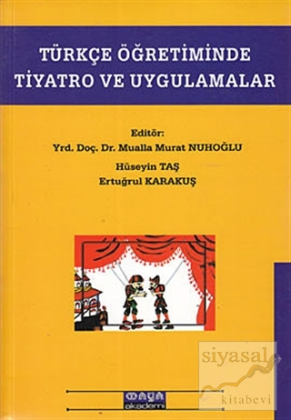 Türkçe Öğretiminde Tiyatro ve Uygulamalar Hüseyin Taş