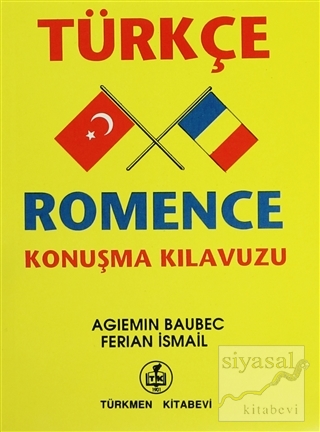 Türkçe - Romence Konuşma Kılavuzu Agiemin Baubec