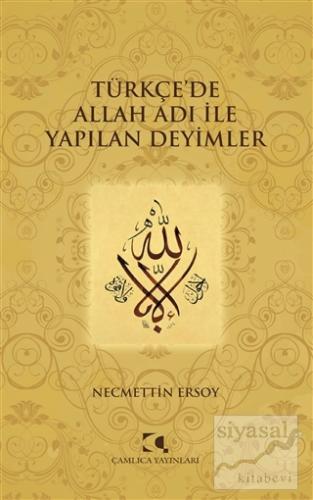 Türkçe'de Allah Adı ile Yapılan Deyimler Necmettin Ersoy