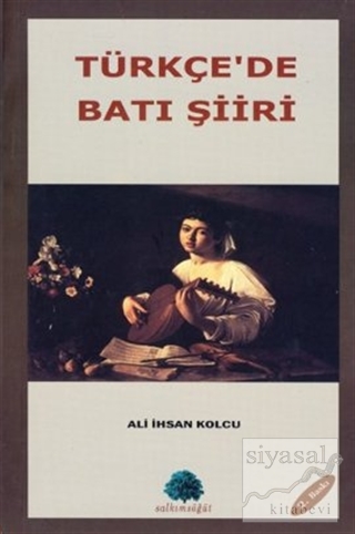 Türkçe'de Batı Şiiri Ali İhsan Kolcu