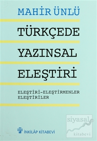 Türkçede Yazınsal Eleştiri Mahir Ünlü