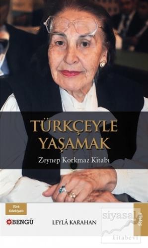 Türkçeyle Yaşamak Leyla Karahan
