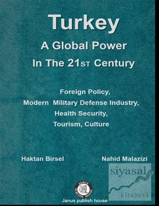 Turkey A Global Power in The 21 ST Century Nahid Malazizi