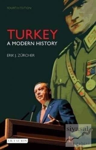 Turkey: A Modern History Erik Jan Zürcher